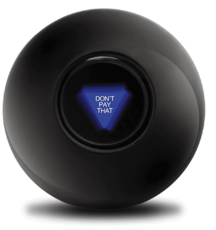 Magic 8-Ball showing Don't Pay That